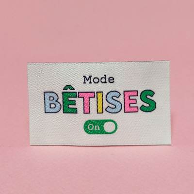 Woven label to sew "Mode Bêtises"